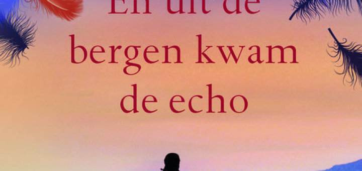 Khaled Hosseini - En uit de bergen kwam de echo