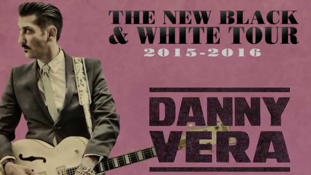 Danny Vera - The New Black & White Tour_2015-2016