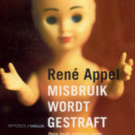 René Appel - Misbruik wordt gestraft