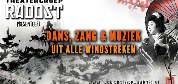Theatergroep Radost - Dans, Zang & Muziek uit alle windstreken (10e Editie)