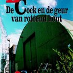 De Cock en de geur van rottend hout
