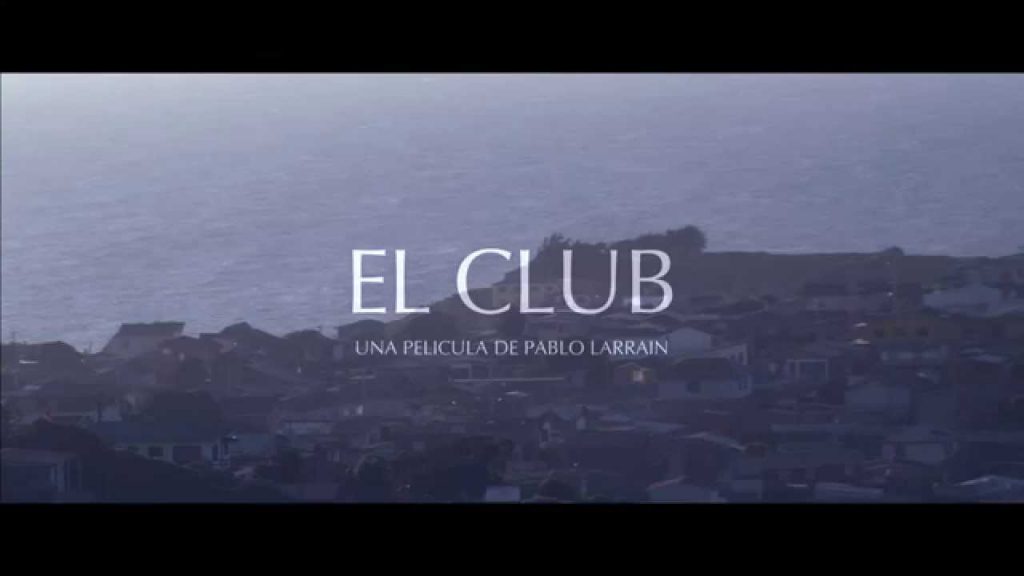 Film : El Club (2015)
