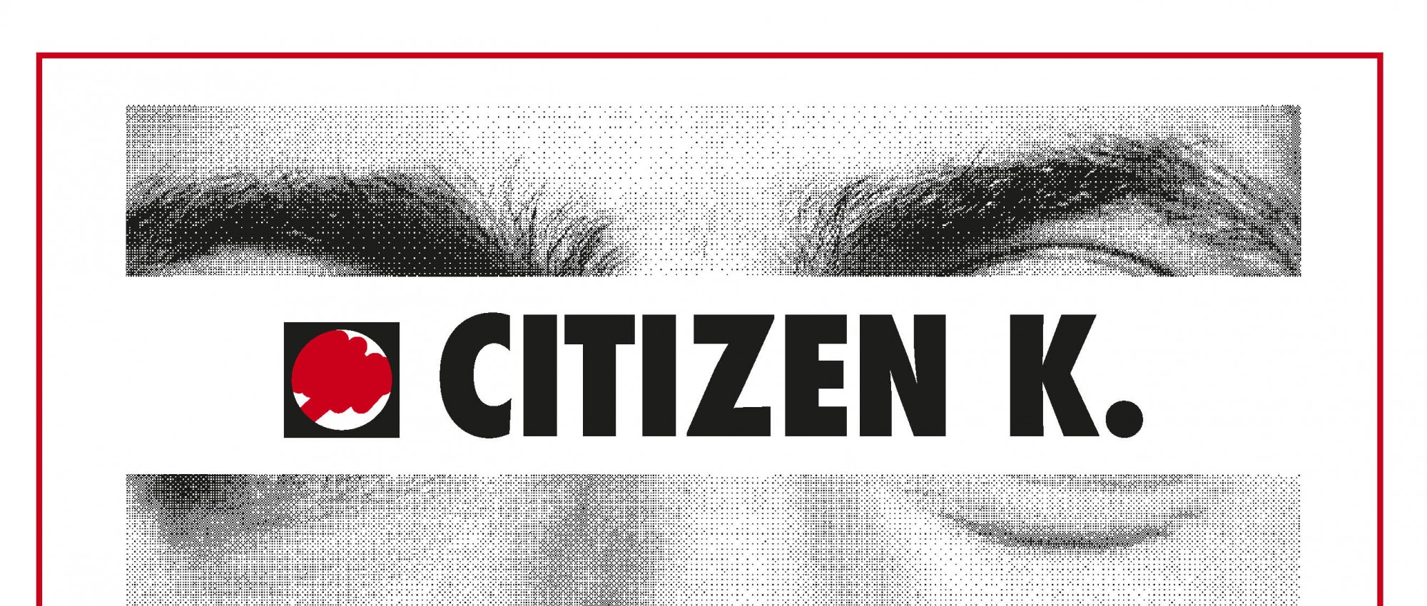 Trouble Man & Het Nationale Theater : Citizen K.