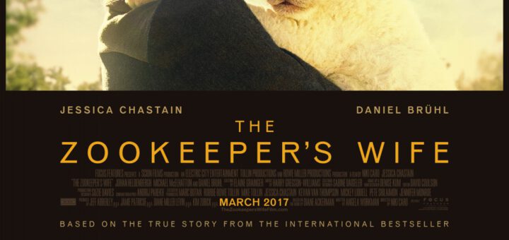 Film : The Zookeeper's Wife (2017)