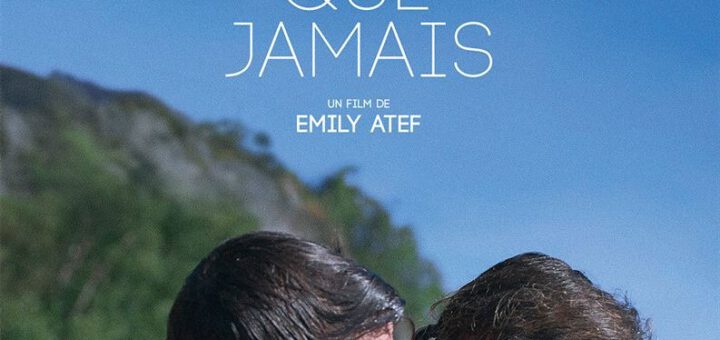 Film : Plus que jamais (2022)