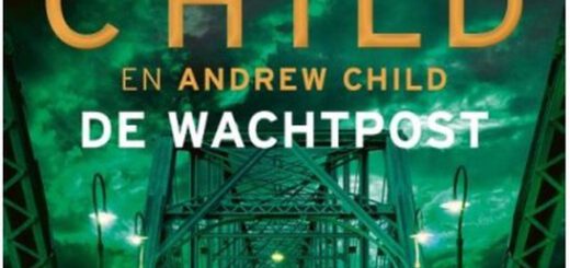Boek : Lee Child & Andrew Child - De Wachtpost