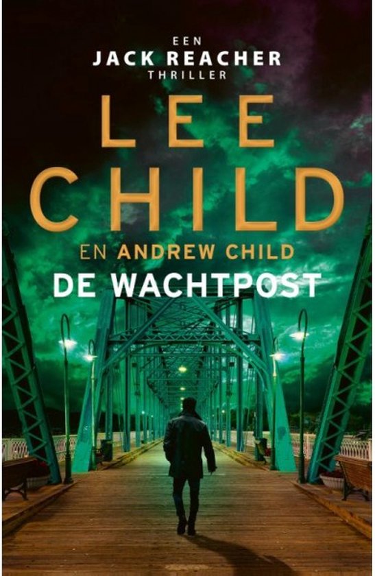 Boek : Lee Child & Andrew Child - De Wachtpost