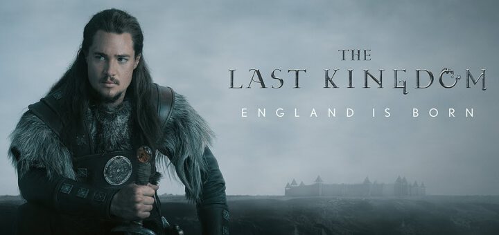 (TV) Serie : The Last Kingdom