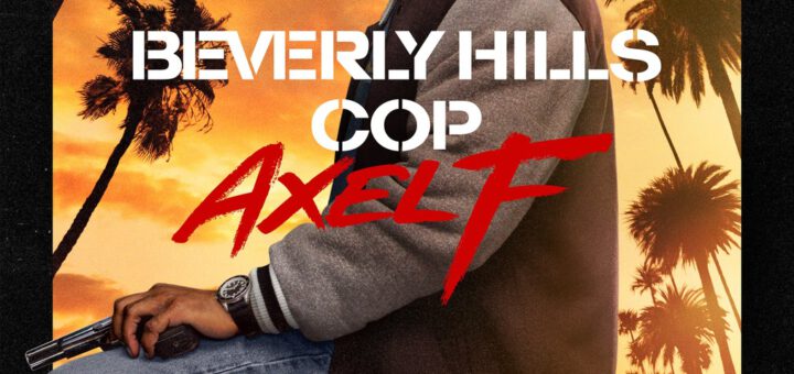 Film : Beverly Hills Cop: Axel F (2024)