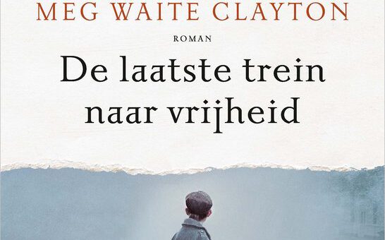 Boek : Meg Waite Clayton - De laatste trein naar vrijheid