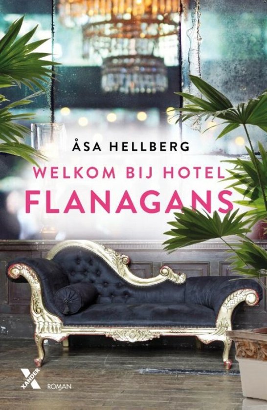 Boek : Åsa Hellberg - Welkom bij Hotel Flanagans