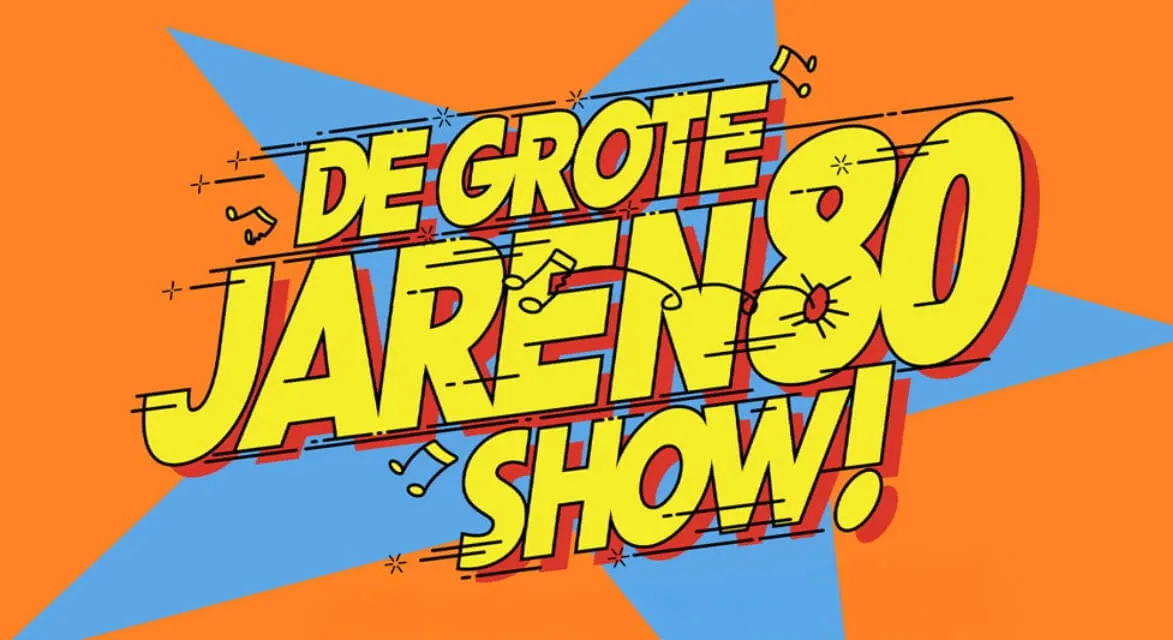 Voostelling : De Grote Jaren 80 Show