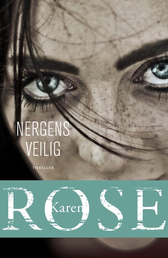 Boek : Karen Rose - Nergens veilig