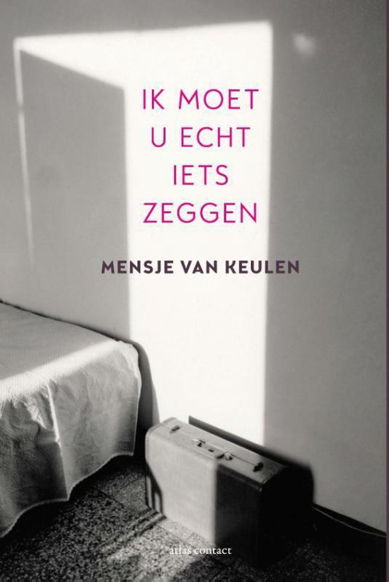 Boek : Mensje van Keulen - Ik moet u echt iets zeggen